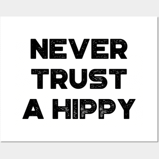 Never Trust A Hippy Vintage Retro Posters and Art